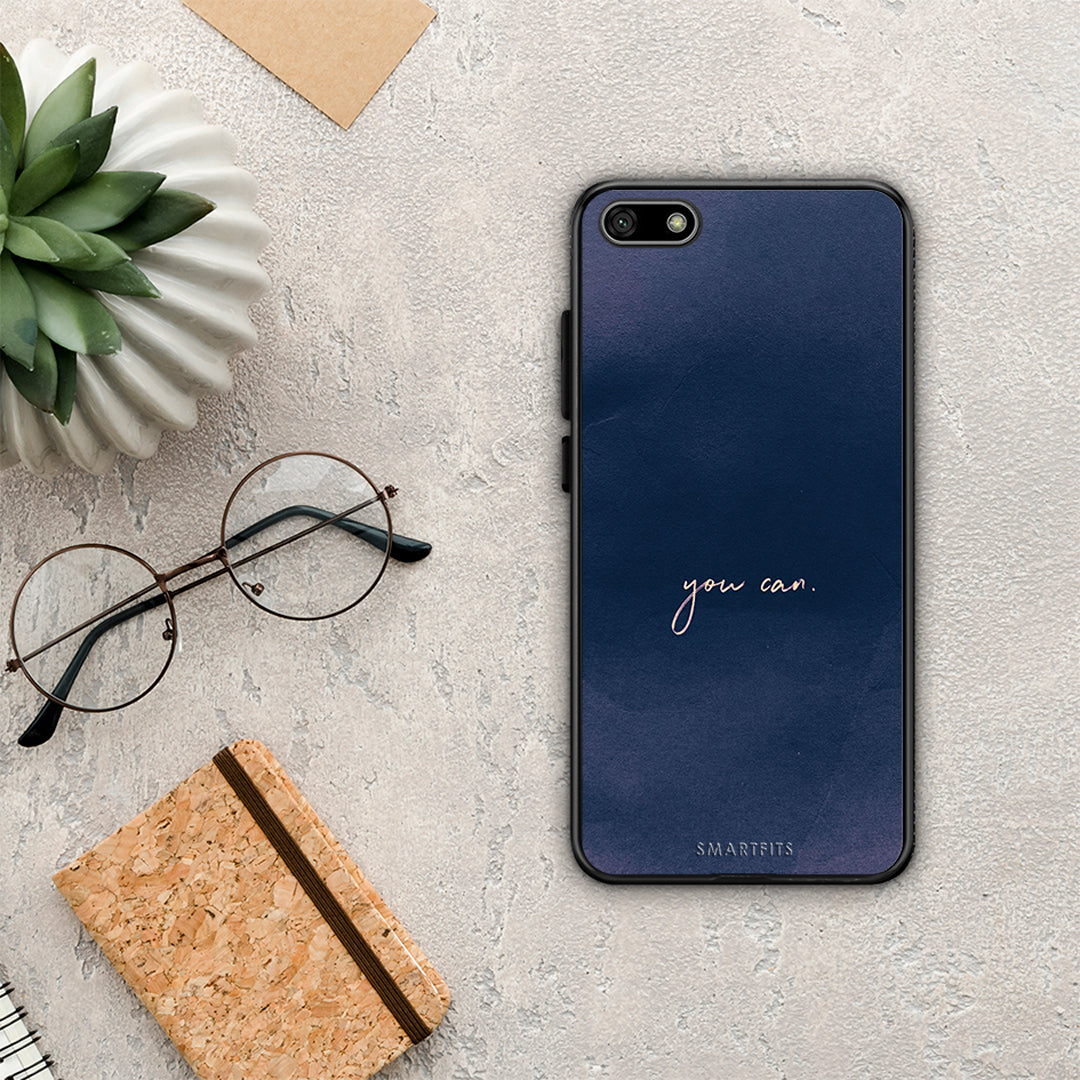 You Can - Huawei Y5 2018 / Honor 7S case