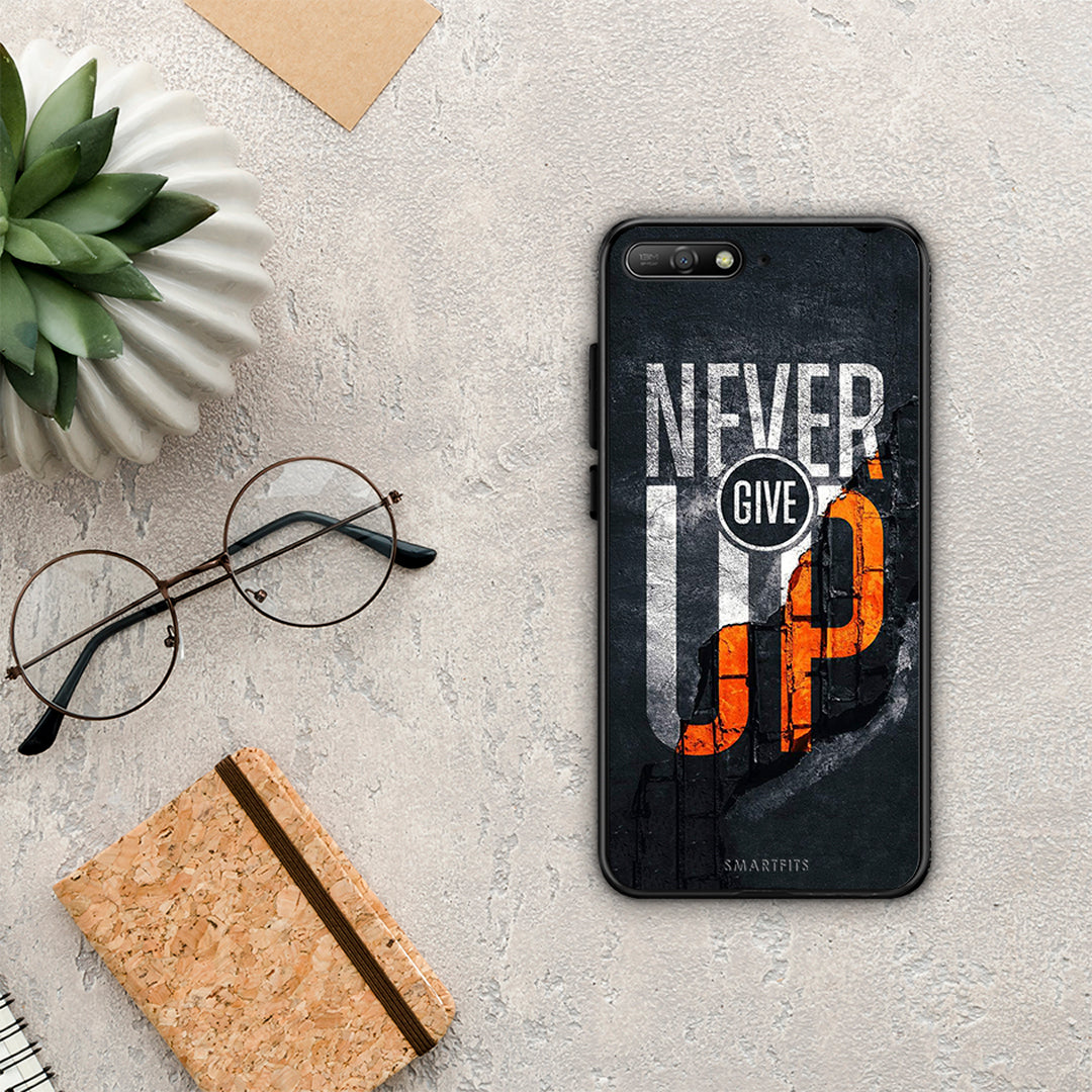 Never Give Up - Huawei Y6 2018 / Honor 7A case