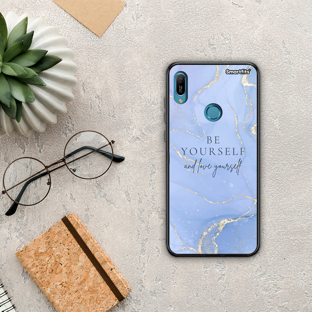 Be yourself - Huawei Y6 2019 case