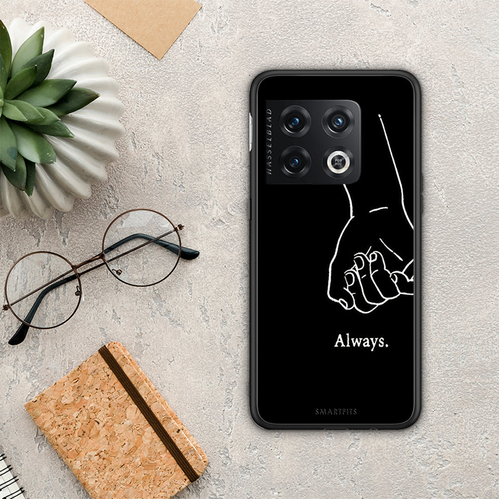 Always &amp; Forever 1 - OnePlus 10 Pro case