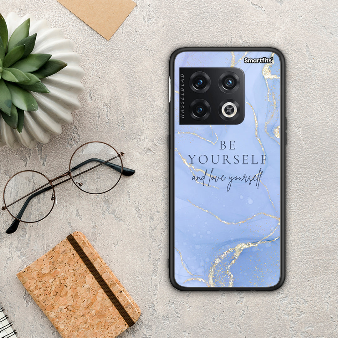 Be yourself - OnePlus 10 Pro case