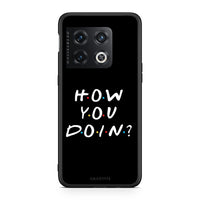 Thumbnail for OnePlus 10 Pro How You Doin θήκη από τη Smartfits με σχέδιο στο πίσω μέρος και μαύρο περίβλημα | Smartphone case with colorful back and black bezels by Smartfits