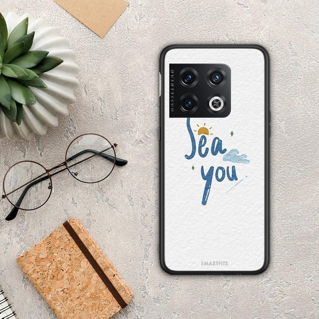 Sea You - OnePlus 10 Pro case