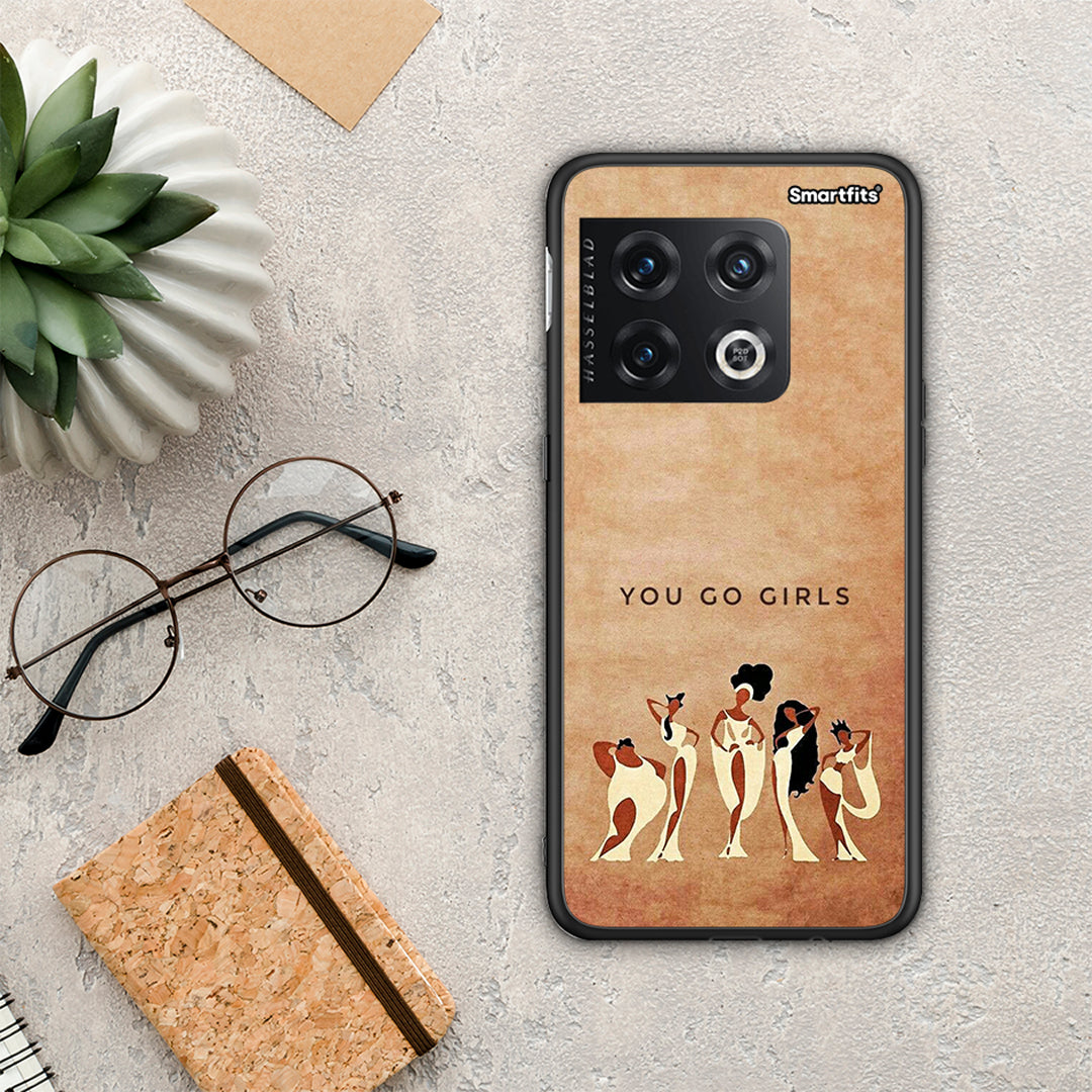 You Go Girl - OnePlus 10 Pro case