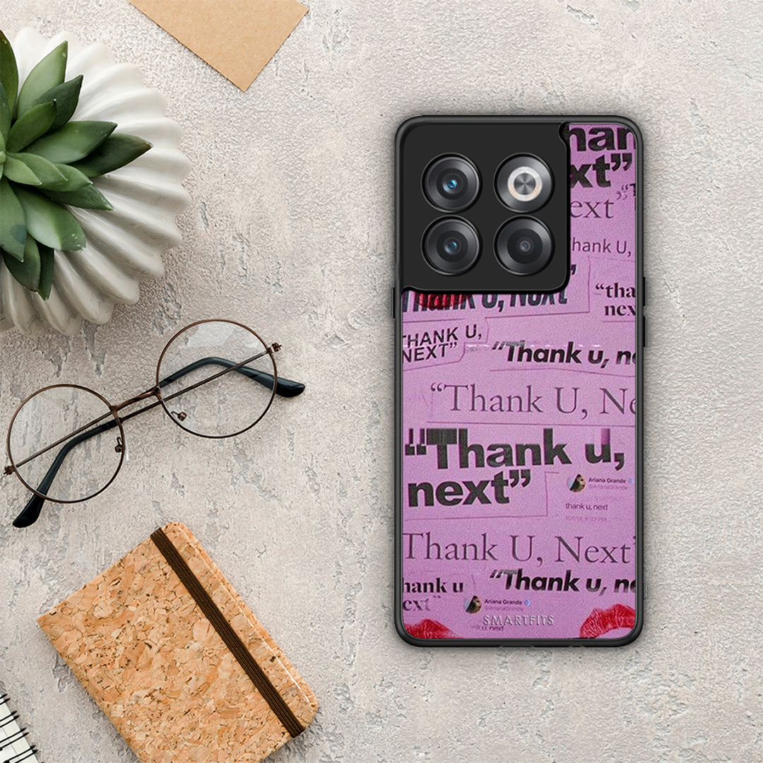 Thank You Next - OnePlus 10t case