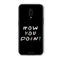 Thumbnail for OnePlus 6T How You Doin θήκη από τη Smartfits με σχέδιο στο πίσω μέρος και μαύρο περίβλημα | Smartphone case with colorful back and black bezels by Smartfits