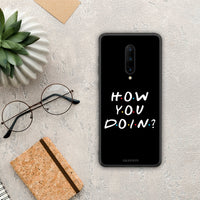 Thumbnail for How You Doin - OnePlus 7 Pro case
