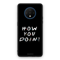 Thumbnail for OnePlus 7T How You Doin θήκη από τη Smartfits με σχέδιο στο πίσω μέρος και μαύρο περίβλημα | Smartphone case with colorful back and black bezels by Smartfits