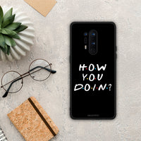 Thumbnail for How You Doin - OnePlus 8 Pro case