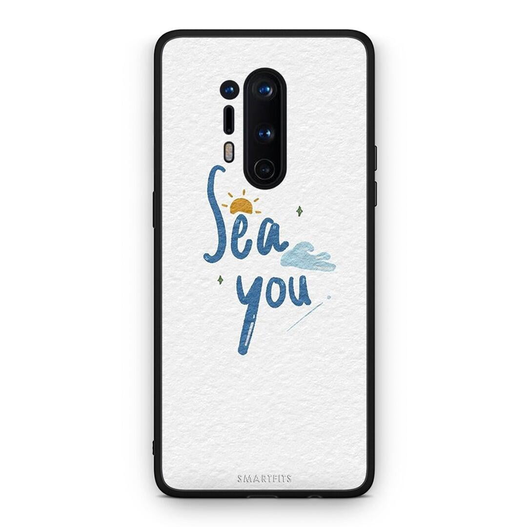 OnePlus 8 Pro Sea You Θήκη από τη Smartfits με σχέδιο στο πίσω μέρος και μαύρο περίβλημα | Smartphone case with colorful back and black bezels by Smartfits