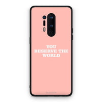 Thumbnail for OnePlus 8 Pro You Deserve The World Θήκη Αγίου Βαλεντίνου από τη Smartfits με σχέδιο στο πίσω μέρος και μαύρο περίβλημα | Smartphone case with colorful back and black bezels by Smartfits