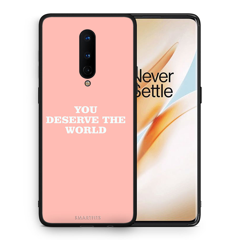 Θήκη Αγίου Βαλεντίνου OnePlus 8 You Deserve The World από τη Smartfits με σχέδιο στο πίσω μέρος και μαύρο περίβλημα | OnePlus 8 You Deserve The World case with colorful back and black bezels