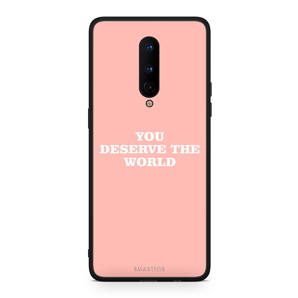 OnePlus 8 You Deserve The World Θήκη Αγίου Βαλεντίνου από τη Smartfits με σχέδιο στο πίσω μέρος και μαύρο περίβλημα | Smartphone case with colorful back and black bezels by Smartfits