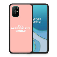 Thumbnail for Θήκη Αγίου Βαλεντίνου OnePlus 8T You Deserve The World από τη Smartfits με σχέδιο στο πίσω μέρος και μαύρο περίβλημα | OnePlus 8T You Deserve The World case with colorful back and black bezels