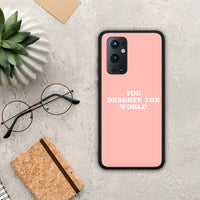 Thumbnail for You Deserve The World - OnePlus 9 Pro case