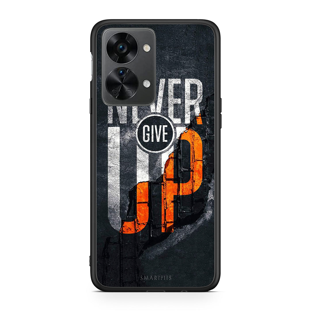 OnePlus Nord 2T Never Give Up Θήκη Αγίου Βαλεντίνου από τη Smartfits με σχέδιο στο πίσω μέρος και μαύρο περίβλημα | Smartphone case with colorful back and black bezels by Smartfits