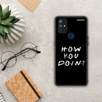Thumbnail for 080 How You Doin - OnePlus Nord N10 5G θήκη