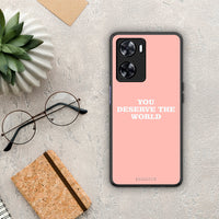 Thumbnail for You Deserve The World - Oppo A57s / A77s / A58 case