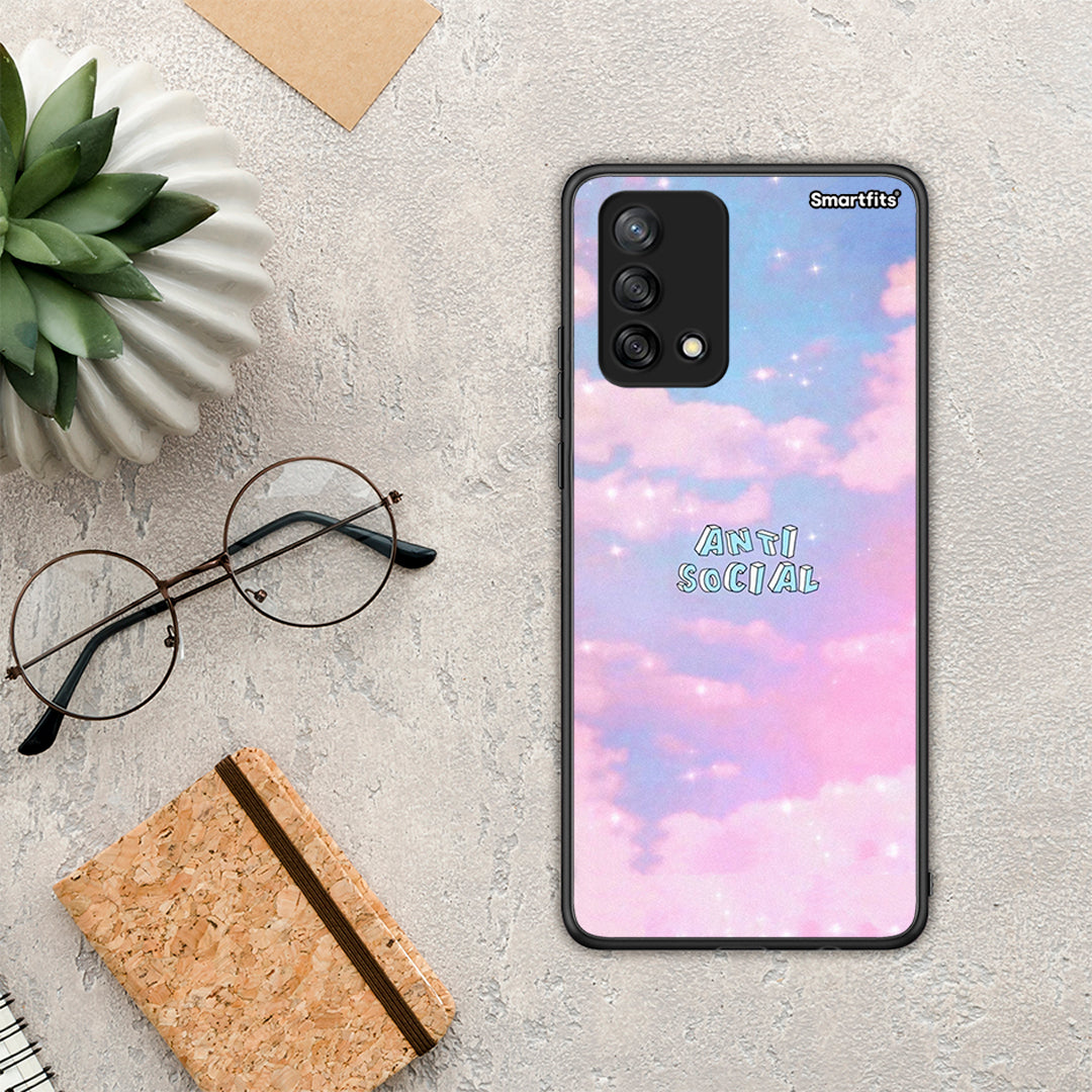 Anti Social - Oppo A74 4G case