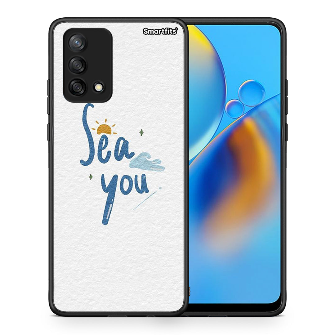 Sea You - Oppo A74 4G case