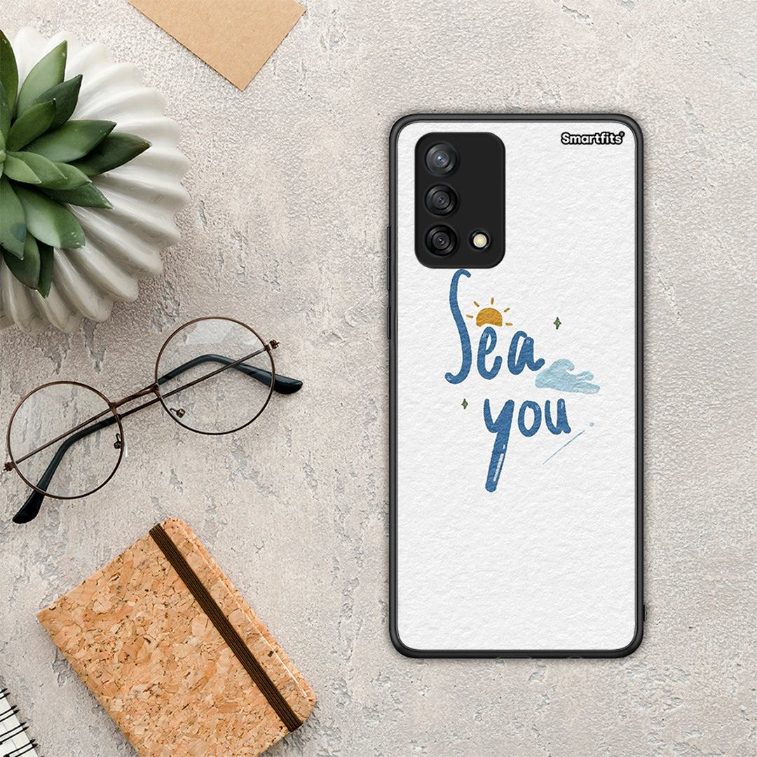 Sea You - Oppo A74 4G case