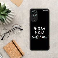 Thumbnail for How you doin - Oppo A78 4G case