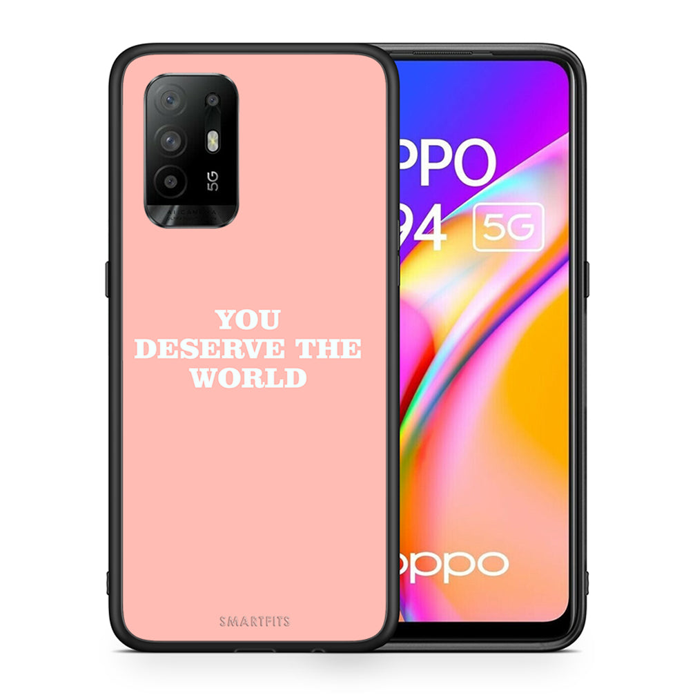 Θήκη Αγίου Βαλεντίνου Oppo A94 5G You Deserve The World από τη Smartfits με σχέδιο στο πίσω μέρος και μαύρο περίβλημα | Oppo A94 5G You Deserve The World case with colorful back and black bezels