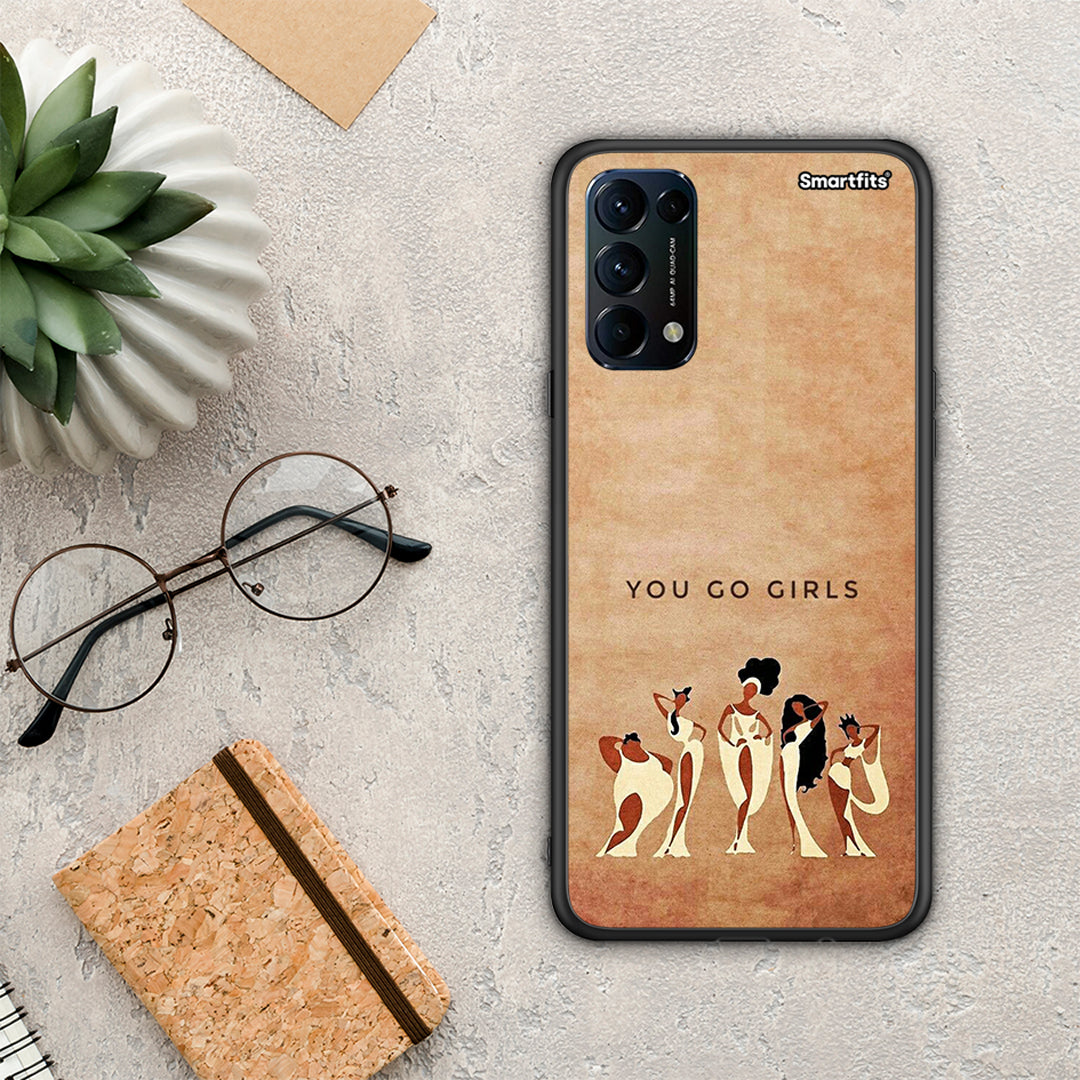 You Go Girl - Oppo Find X3 Lite / Reno 5 5G / Reno 5 4G case