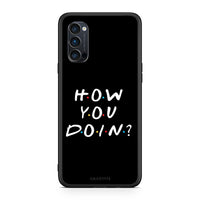Thumbnail for Oppo Reno4 Pro 5G How You Doin θήκη από τη Smartfits με σχέδιο στο πίσω μέρος και μαύρο περίβλημα | Smartphone case with colorful back and black bezels by Smartfits