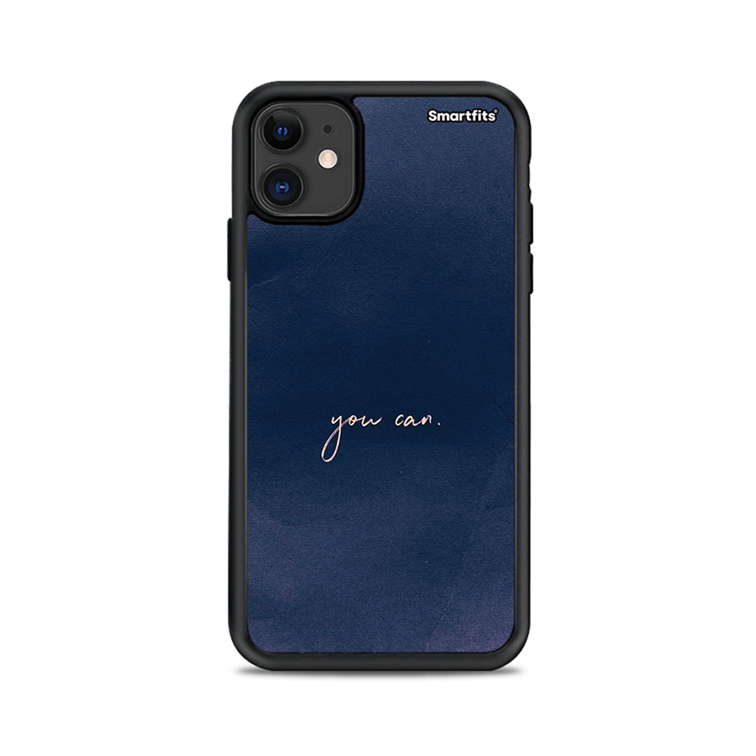 You Can - iPhone 11 case