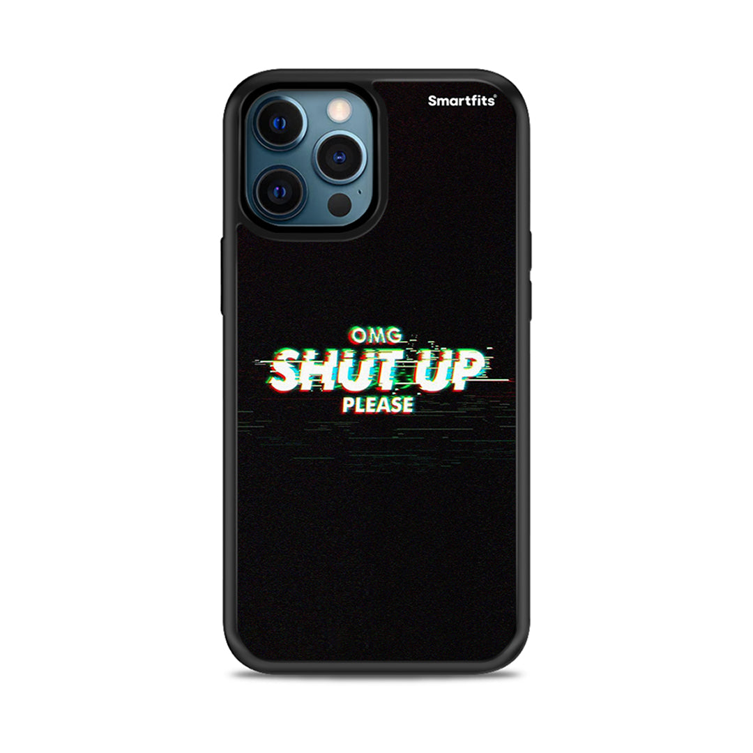 OMG ShutUp - iPhone 12 Case