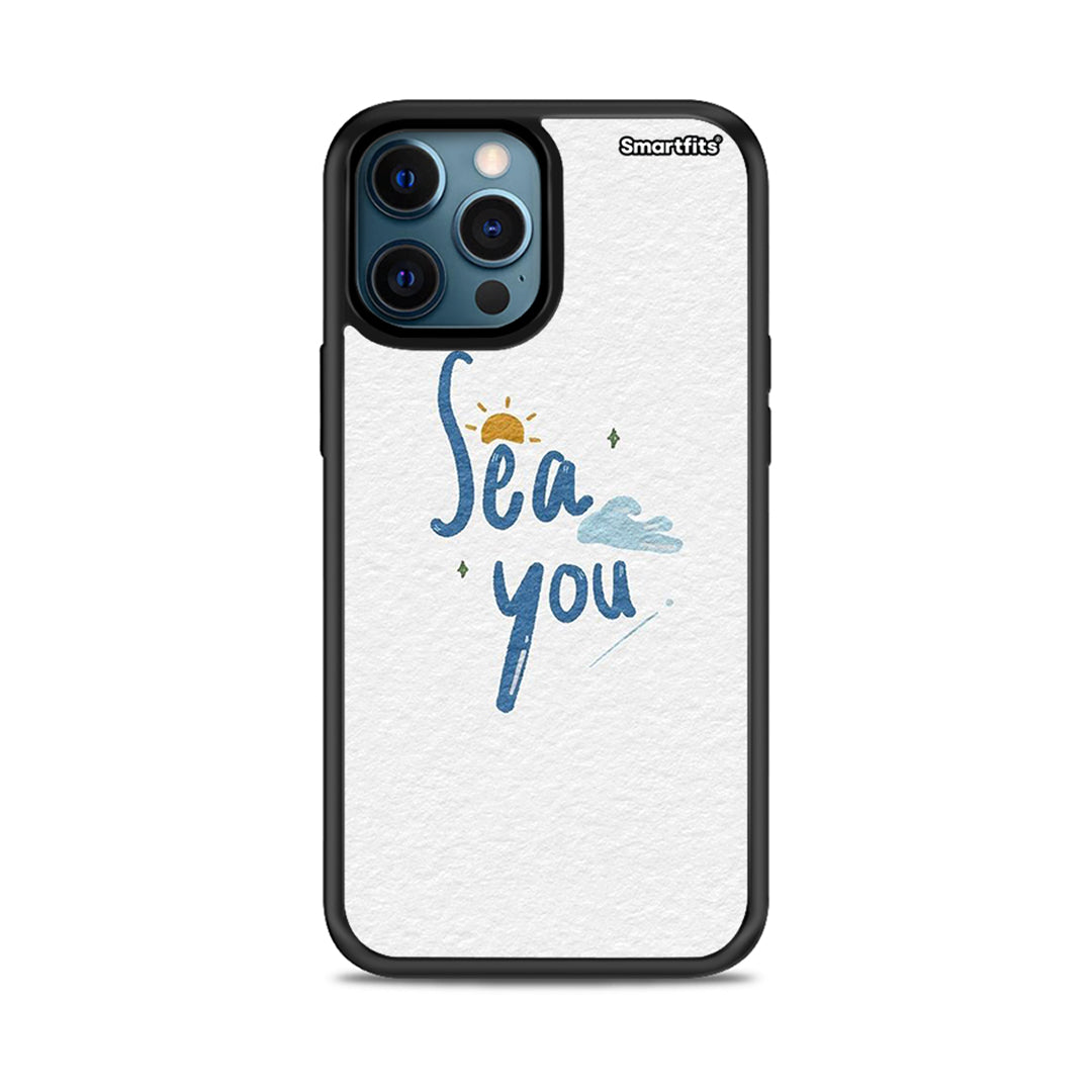 Sea You - iPhone 12 Pro max case