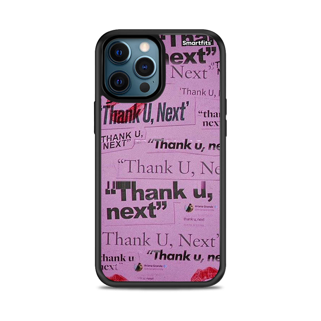 Thank You Next - iPhone 12 Pro case