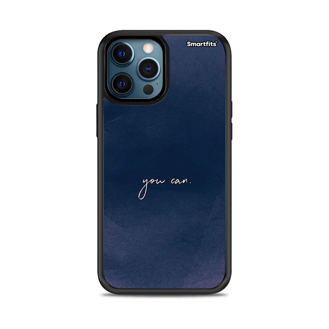 You Can - iPhone 12 Pro Max case