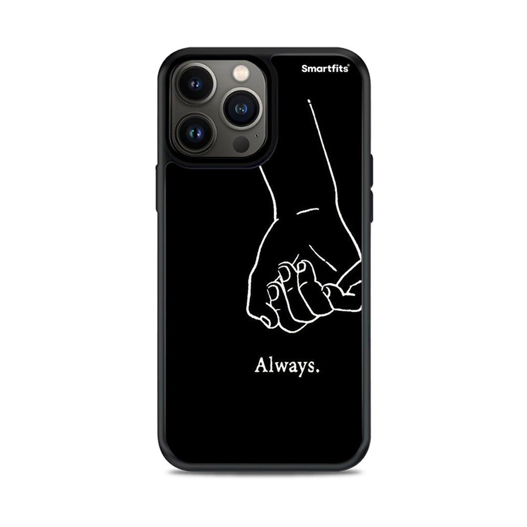 Always &amp; Forever 1 - iPhone 13 Pro Max case