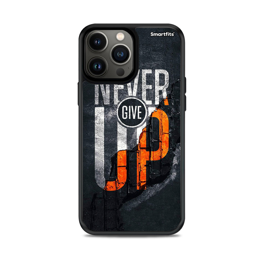 Never Give Up - iPhone 13 Pro max case