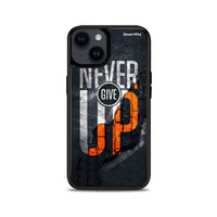 Thumbnail for Never Give Up - iPhone 15 Plus case