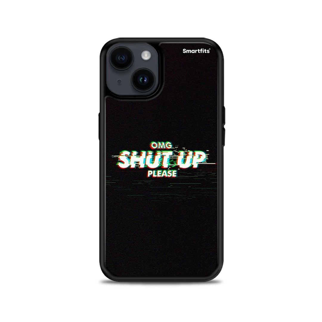 Omg shutup - iPhone 15 case