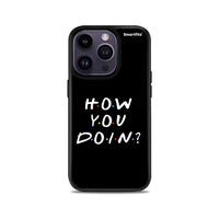 Thumbnail for How You Doin - iPhone 14 Pro case