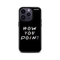 Thumbnail for How you doin - iPhone 14 Pro case