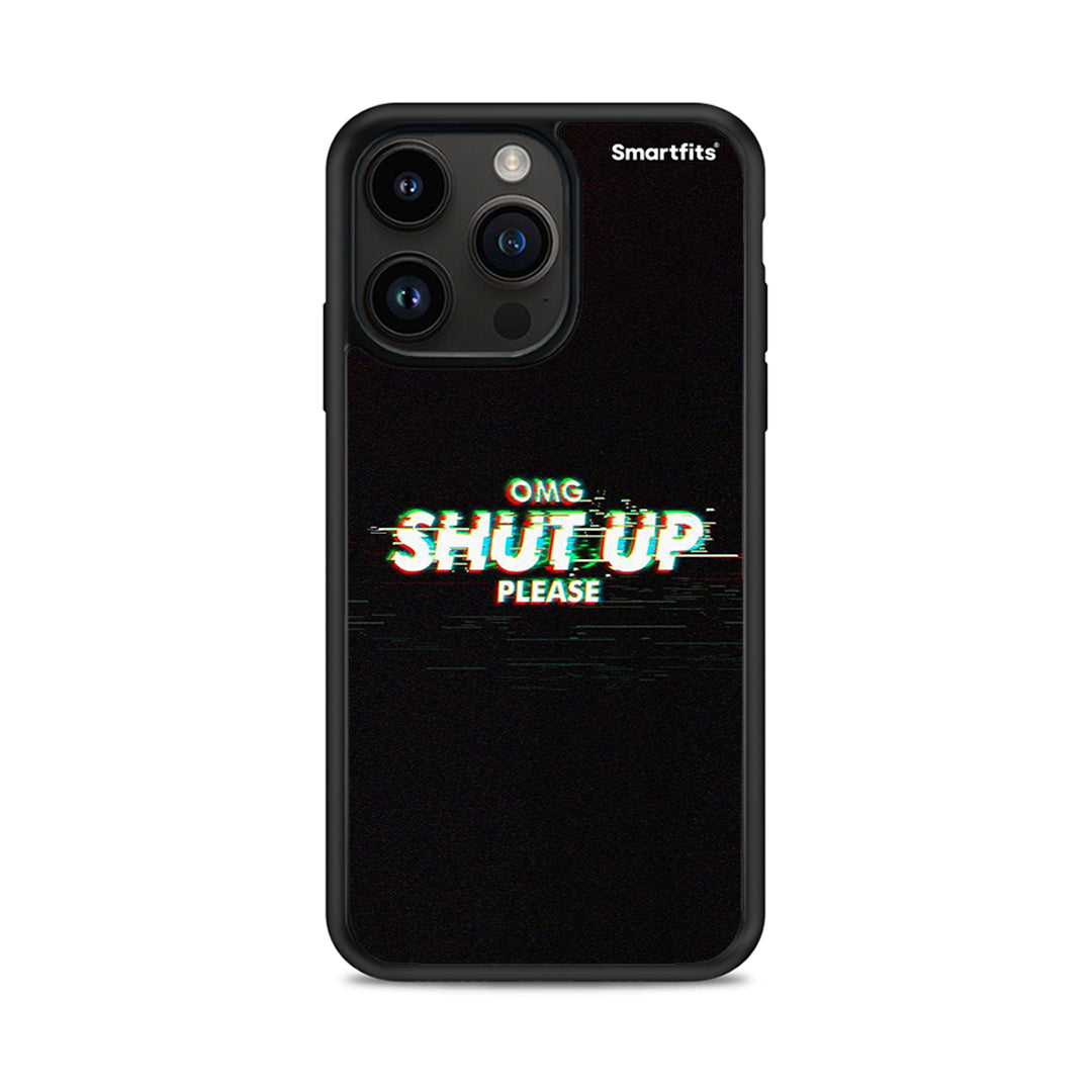 Omg shutup - iPhone 15 pro max case