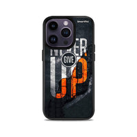 Thumbnail for Never Give Up - iPhone 14 Pro case