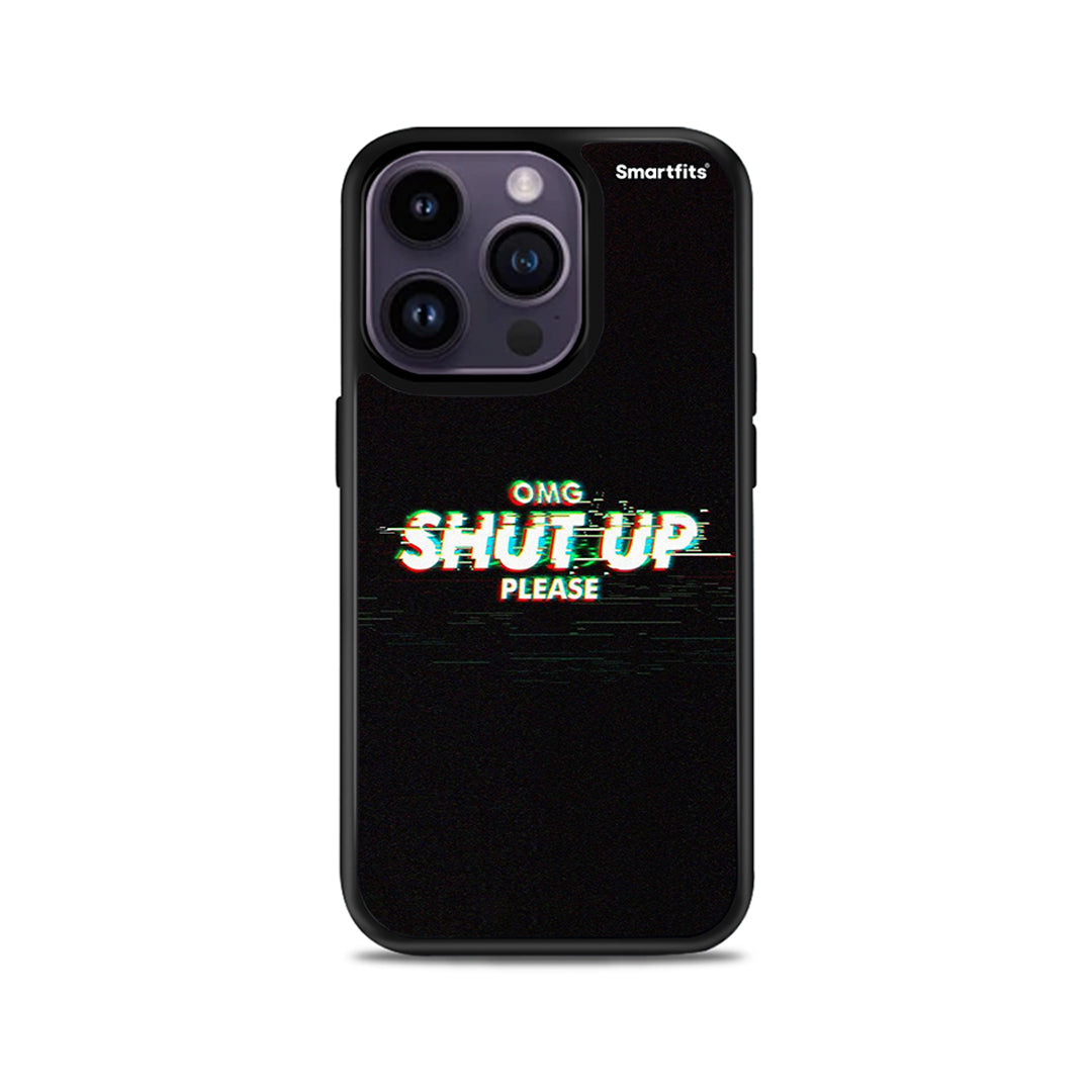 OMG ShutUp - iPhone 14 Pro Case