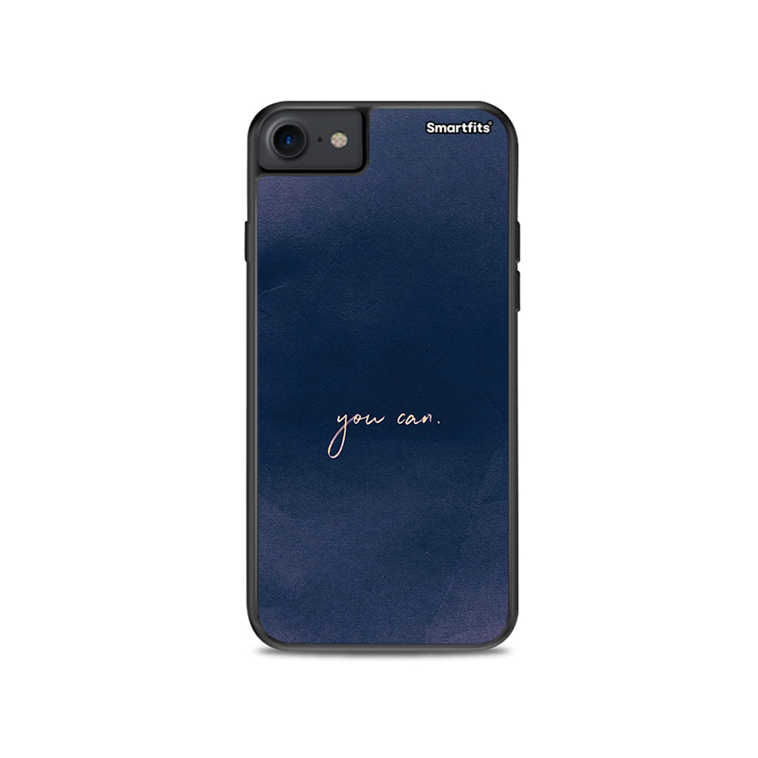 You Can - iPhone 7 /8 / SE 2020 case