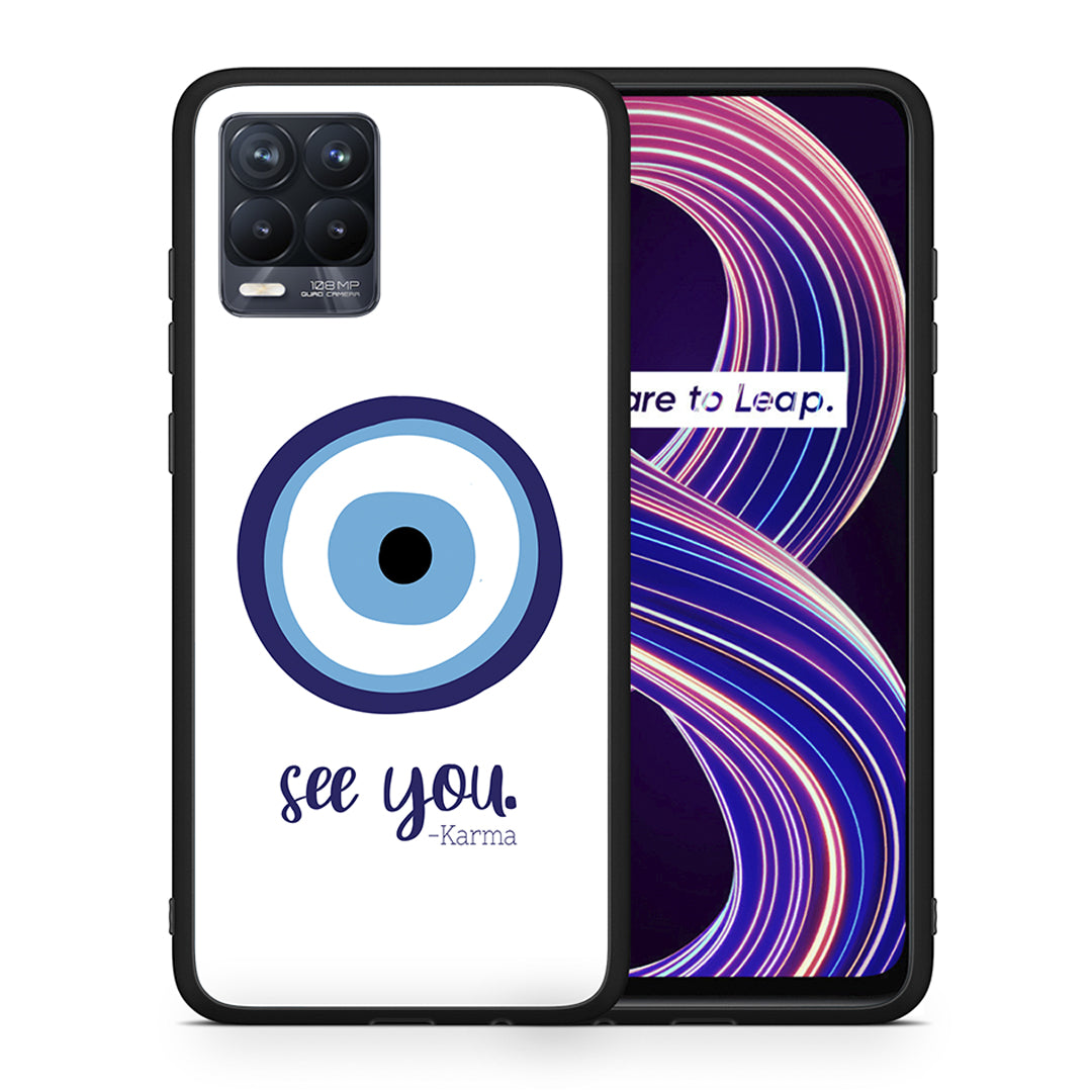 Karma Says - Realme 8 /8 Pro case