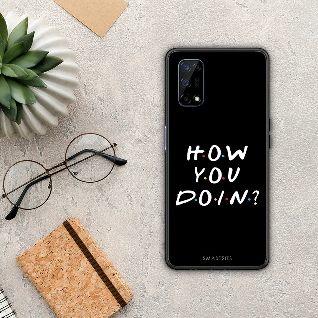 How You Doin - Realme 7 5G θήκη