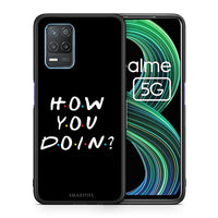 Thumbnail for How you doin - Realme 8 5g case