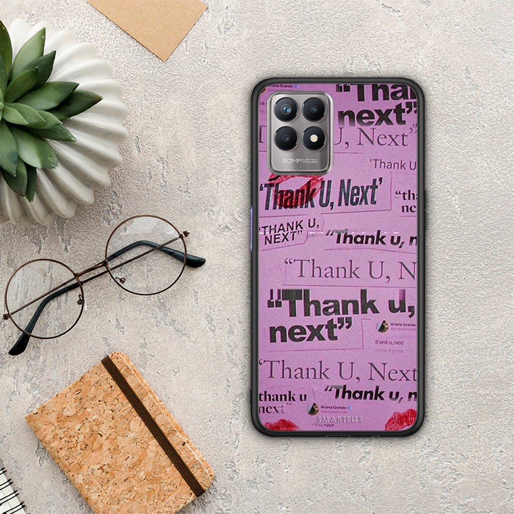 Thank You Next - Realme 8i Case