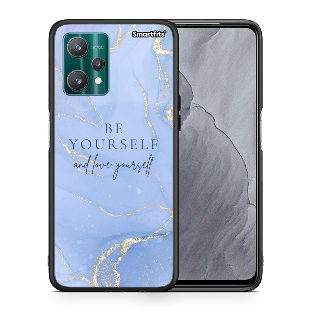 Be yourself - Realme 9 Pro case