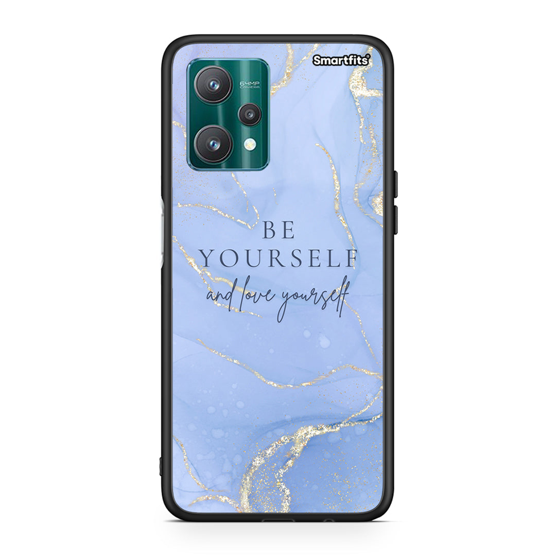 Be yourself - Realme 9 Pro case